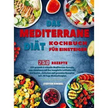 Das Mediterrane Diät Kochbuch für Einsteiger (Brožovaná)