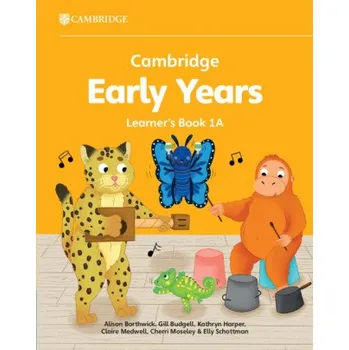 Kniha Cambridge Early Years Learner's Book 1A (Alison Borthwick,Gill Budgell,Kathryn Harper,Claire Medwell,Cherri Moseley,Elly Schottman)(Brožovaná)