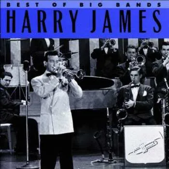 Zahraniční hudba CD Harry James: Best Of Big Bands 1990