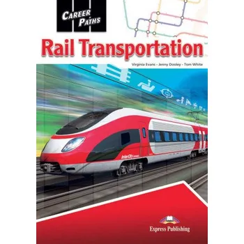 Cizojazyčná kniha RAIL TRANSPORTATION (Express Publishing (obra colectiva))(Brožovaná)