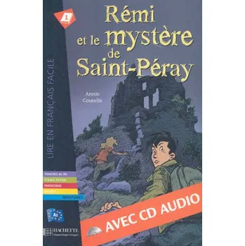 Francouzský jazyk Remi et le mystere de St-Peray - Livre & CD audio (Annie Coutelle)(Brožovaná)