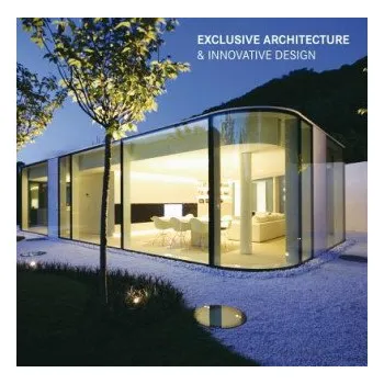 Umění Exclusive Architecture & Innovative Design (Martinez Alonso,Claudia)(Pevná)