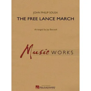 John Philip Sousa: The Free Lance March (noty pro koncertní orchestr, party, partitura)