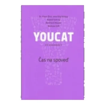 Youcat - Čas na spoveď (Klaus Dick,Rudolf Gehrig,Bernhard Meuser,Andreas Süß)(Brožovaná)