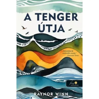A tenger útja (Raynor Winn)(Pevná)