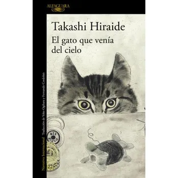 Španělský jazyk El gato que venía del cielo (TAKASHI HIRAIDE)(Brožovaná)