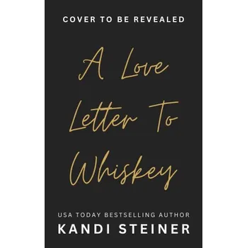Cizojazyčná kniha A Love Letter to Whiskey (Brožovaná)