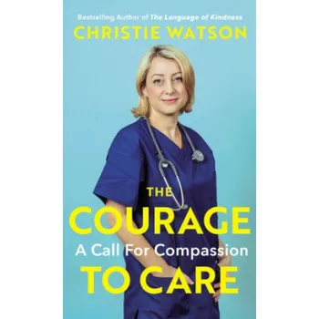 Courage to Care (Christie Watson)(Brožovaná)