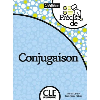 Francouzský jazyk Precis de conjugaison nouvelle édition (Isabelle Chollet,Jean-Michel Robert)(Pevná)