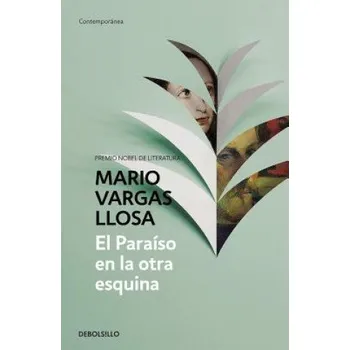 El paraiso en la otra esquina / The Way to Paradise: A Novel (Mario Vargas Llosa)(Brožovaná)
