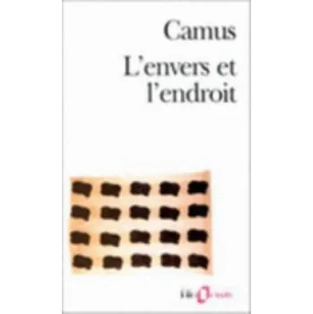 Francouzský jazyk Envers Et L Endroit (Albert Camus)(Brožovaná)