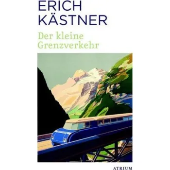 Der kleine Grenzverkehr (Erich Kästner)(Brožovaná)