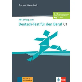 Německý jazyk Mit Erfolg zum Deutsch-Test für den Beruf C1. Übungs- und Testbuch + Online (Brožovaná)