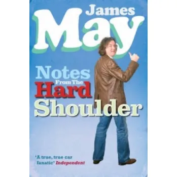 Cizojazyčná kniha Notes from the Hard Shoulder (James May)(Brožovaná)
