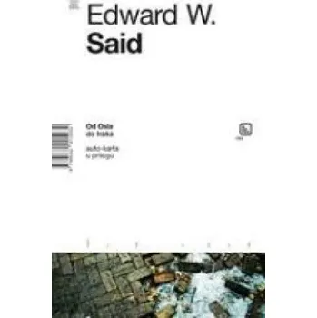 Od Osla do Iraka (Edward W. Said)(Brožovaná)