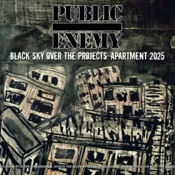 Zahraniční hudba CD Public Enemy: Black Sky Over The Projects: Apartment 2025 2025
