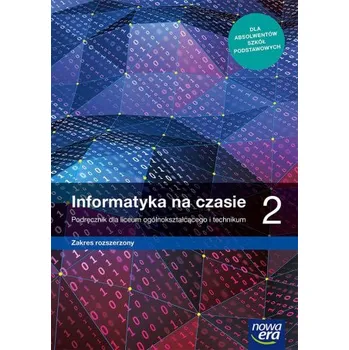 Nowe informatyka na czasie podręcznik 2 liceum i technikum zakres rozszerzony 67552 (Maciej Borowiecki)(Brožovaná)