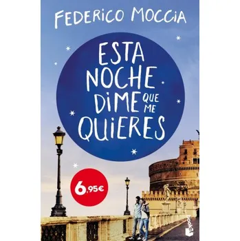 Esta noche dime que me quieres (Federico Moccia)(Pevná)
