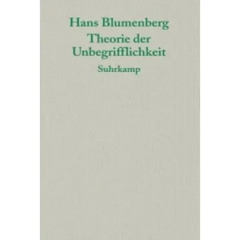 Theorie der Unbegrifflichkeit (Hans Blumenberg,Anselm Haverkamp)(Brožovaná)