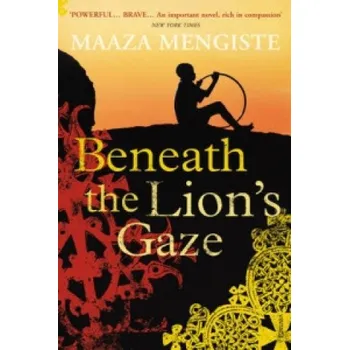Cizojazyčná kniha Beneath the Lion's Gaze (Maaza Mengiste)(Brožovaná)