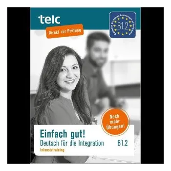 Německý jazyk Einfach gut. Deutsch für die Integration B1.2 Intensivtraining (Viola Stübner)(Brožovaná)