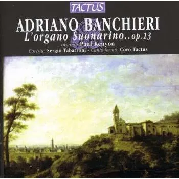 Zahraniční hudba CD Banchieri / Kenyon / Ensemble Tactus: L'organo Suonarino 2003