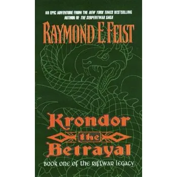 Cizí jazyk Krondor: the Betrayal (Raymond E. Feist)(Brožovaná)