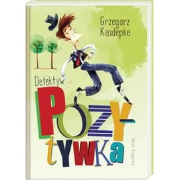 Detektyw Pozytywka (Kasdepke Grzegorz)(Pevná)