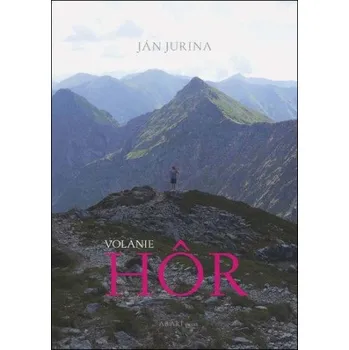 Volanie hôr (Ján Jurina)(Kniha)