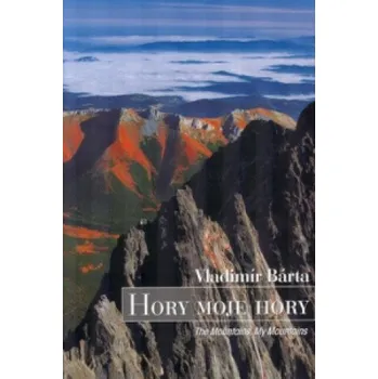 Cestování Hory moje hory (Vladimír Barta)(Pevná)