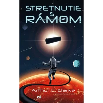 Stretnutie s Rámom (Arthur C. Clarke)(Pevná)