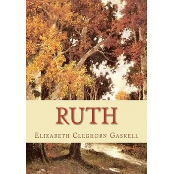 Cizojazyčná kniha Ruth (Elizabeth Cleghorn Gaskell)(Brožovaná)