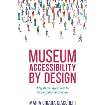 Umění Museum Accessibility by Design (Maria Chiara Ciaccheri)(Brožovaná)
