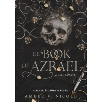 Istenek és szörnyetegek - The Book of Azrael - Azrael könyve (Amber V. Nicole)(Brožovaná)