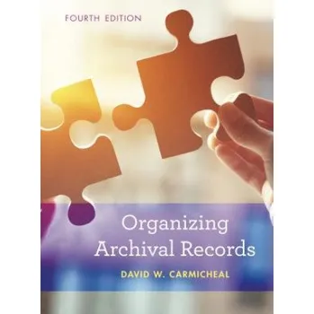 Organizing Archival Records (David W. Carmicheal)(Brožovaná)