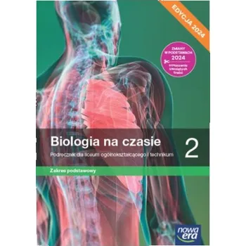 Biologia na czasie 2. Liceum i technikum. Podręcznik. Zakres podstawowy. Edycja 2024 (Brožovaná)