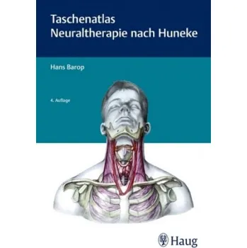 Taschenatlas der Neuraltherapie nach Huneke (Hans Barop)(Brožovaná)