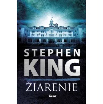 Žiarenie (Stephen King)(Pevná)