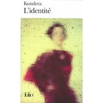 L'identite (Milan Kundera)(Brožovaná)