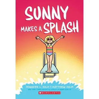 Učebnice Sunny Makes a Splash: A Graphic Novel (Sunny #4) (Matthew Holm)(Brožovaná)