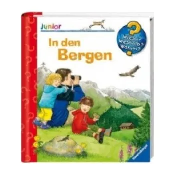 První čtění Wieso? Weshalb? Warum? junior, Band 42: In den Bergen (Anne Ebert,Andrea Erne)(Leporelo)