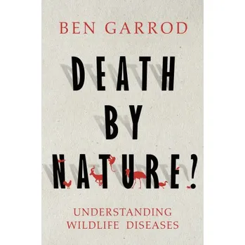 Učebnice Death by Nature? (Ben Garrod)(Pevná)