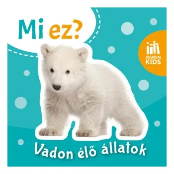 Vadon élő állatok - Mi ez? (Leporelo)