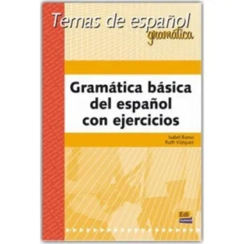 Španělský jazyk Temas de espanol Gramática Gramática básica Del Espanol Con Ejercicios (Isabel Bueso Fernández,Ruth Vázquez Fernández)(Brožovaná)