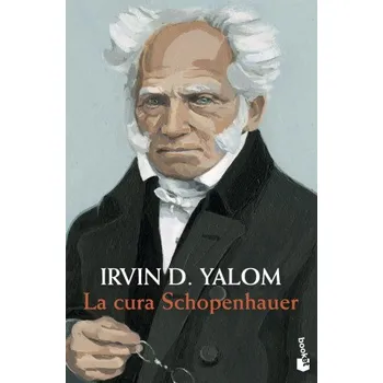 LA CURA SCHOPENHAUER (IRVIN D YALOM)(Kniha)