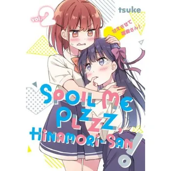 Spoil Me Plzzz, Hinamori-San! 2 (Brožovaná)