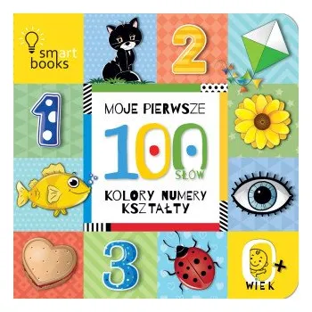 První čtění Moje pierwsze 100 słów. Kolory, numery, kształty. 0+ wyd. 2025 (Opracowanie zbiorowe)(Pevná)