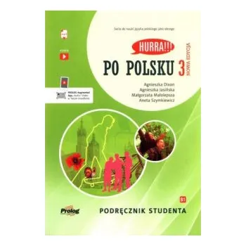 HURRA!!! PO POLSKU 3 Podrecznik Studenta. Nowa Edycja (Agnieszka Jasinska,Malgorzata Malolepsza,Aneta Szymkiewicz)(Pevná)