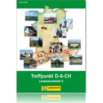 Německý jazyk Berliner Platz NEU 2 Treffpunkt D-A-CH Landeskundeheft (Theo Scherling, Lutz Rohrmann, Christiane Lemcke)(Brožovaná)