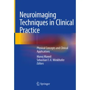 Cizojazyčná kniha Neuroimaging Techniques in Clinical Practice (Manoj Mannil)(Brožovaná)